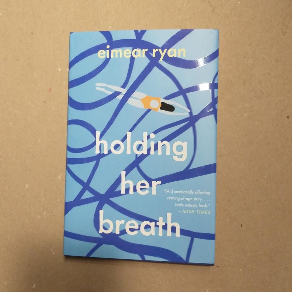Holding Her Breath by Eimear Ryan.